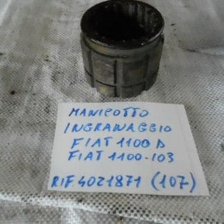 MANICOTTO INGRANAGGIO CAMBIO FIAT 1100 D - FIAT 1100 - 103
