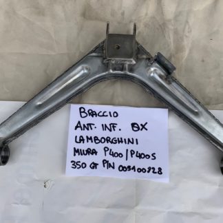BRACCIO SOSPENSIONE ANTERIORE INFERIORE DESTRO - RIGHT LOWER FRONT SUSPENSION ARM LAMBORGHINI MIURA P400 - P 400 S - 350 GT